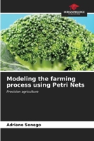 Modellare il processo agricolo con le reti di Petri (Italian Edition) B0CKKYT729 Book Cover