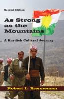As Strong as the Mountains: A Kurdish Cultural Journey 1577664779 Book Cover