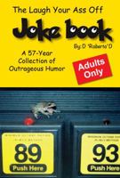 The Laugh Your Ass Off Joke Book 0983567549 Book Cover