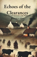 Echoes of the Clearances: Love, loss and survival in the Highlands B0F3235HSP Book Cover