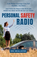 Personal Safety Radio: Keeping In Touch When Cellphones Fail B0948RPQ93 Book Cover