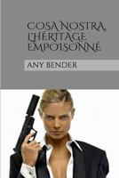 Cosa Nostra, l'heritage empoisonne 1517765641 Book Cover