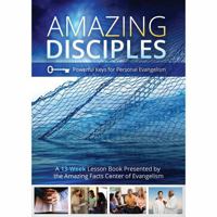 Amazing Disciples: Powerful Keys for Personal Evangelism 1580196535 Book Cover