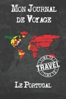 Mon Journal de Voyage Le Portugal: 6x9 Carnet de voyage I Journal de voyage avec instructions, Checklists et Bucketlists, cadeau parfait pour votre s�jour � Le Portugal et pour chaque voyageur. 1673940285 Book Cover