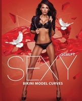 Sculpt Sexy Bikini Model Curves 1916221890 Book Cover