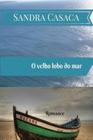 O velho lobo do mar 1530824206 Book Cover