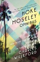Hoke Moseley Omnibus: Miami Blues, New Hope for the Dead, Sideswipe, the Way We Die Now 1409160629 Book Cover
