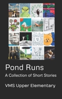 Pond Runs: A Collection of Short Stories B0F53F1R1M Book Cover