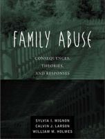 Family Abuse: Consequences, Theories, and Responses 020529569X Book Cover
