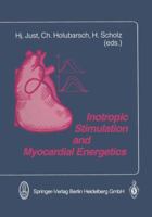 Inotropic Stimulation and Myocardial Energetics 3662079100 Book Cover