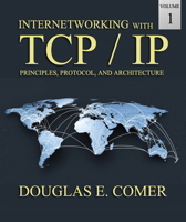 Internetworking with TCP/IP Vol.1: Principles, Protocols, and Architecture