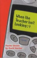 When The Teacher Isn't Looking 0330482696 Book Cover