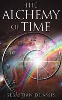 The Alchemy of Time 097007221X Book Cover