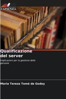 Qualificazione del server: Implicazioni per la gestione delle persone 6205811162 Book Cover