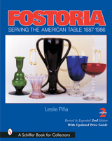 Fostoria: Serving the American Table 1887-1986 (Schiffer Book for Collectors) 0887407269 Book Cover