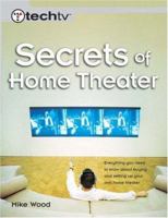 Secrets of Home Theater (Secrets of...) 0321278364 Book Cover