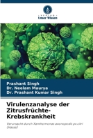 Virulenzanalyse der Zitrusfrüchte-Krebskrankheit 6207268261 Book Cover