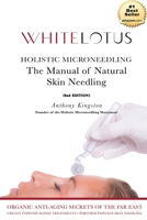 Holistic Microneedling: The Manual of Natural Skin Needling 0755214927 Book Cover