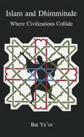 Islam and Dhimmitude: Where Civilizations Collide 0838639437 Book Cover