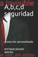 A, b, c, d seguridad: protección personalizada B089M1FF3G Book Cover