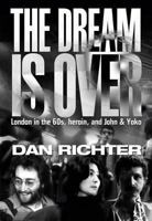 The Dream Is Over 0704372770 Book Cover
