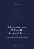 The Essential Way: Primary Sources, Vol. II: Advanced Texts - the Yoga Sutras with Vyasa, Kashmir Shaivism, and Non-Dual Philosophy B0H787GYYK Book Cover