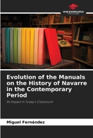 Evolution of the Manuals on the History of Navarre in the Contemporary Period 6206518256 Book Cover