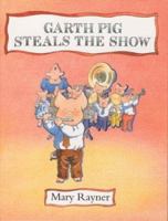 Garth Pig Steals the Show 0525450238 Book Cover