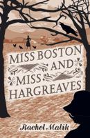 Miss Boston and Miss Hargreaves 0241249635 Book Cover