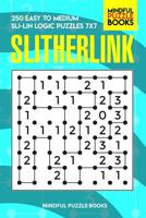 Slitherlink: 250 Easy to Medium Sli-Lin Logic Puzzles 7x7 1099496136 Book Cover