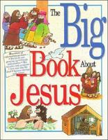 The Big Book About Jesus 0785278923 Book Cover