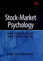 Stock-Market Psychology: How People Value and Trade Stocks 1840647361 Book Cover