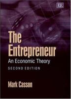 The Entrepreneur: An Economic Theory 1845421930 Book Cover