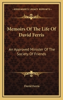 Memoirs of the Life of David Ferris 1275662676 Book Cover