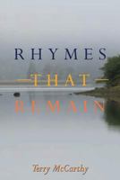 Rhymes that Remain 1539501728 Book Cover