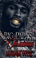 Big Papa's Cold Christmas: An Estranged Marriage Christmas Story B0G4JBZ5RD Book Cover