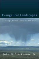 Evangelical Landscapes: Facing Critical Issues of the Day 080102594X Book Cover