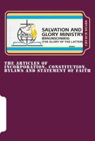 The Articles of Incorporation, Constitution, Bylaws and Statement of Faith 1530663830 Book Cover