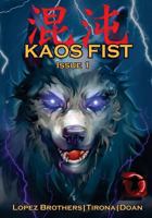 Kaos Fist 1533326223 Book Cover