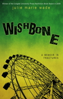 Wishbone: A Memoir in Fractures 1612940552 Book Cover