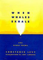 When Whales Exhale: and Other Poems 0689809468 Book Cover