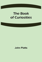 The Book of Curiosities 1500399442 Book Cover