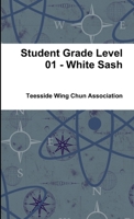 Student Grade Level 01 - White Sash 0244632707 Book Cover