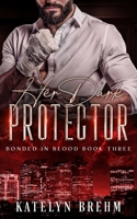 Her Dark Protector (Bonded in Blood) B0GV7SZPBN Book Cover