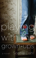 Playing with the Grown-Ups 0747577773 Book Cover