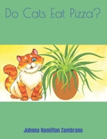 Do Cats Eat Pizza? B0BZFD3TVC Book Cover