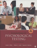 Foundations of Psychological Testing: A Practical Approach 1452219907 Book Cover