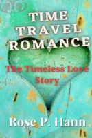 Time-Travel Romance: The Timeless Love Story B0BW32CSQT Book Cover
