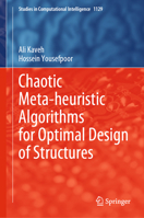 Chaotic Meta-Heuristic Algorithms for Optimal Design of Structures 3031489179 Book Cover