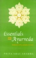 Sodasangahrdayam -- Essentials of Ayurveda; Text with English Translation 8120815173 Book Cover